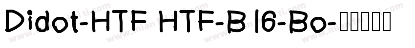 Didot-HTF HTF-B16-Bo字体转换
